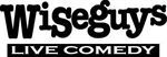 Wiseguys Comedy Club Coupon Codes
